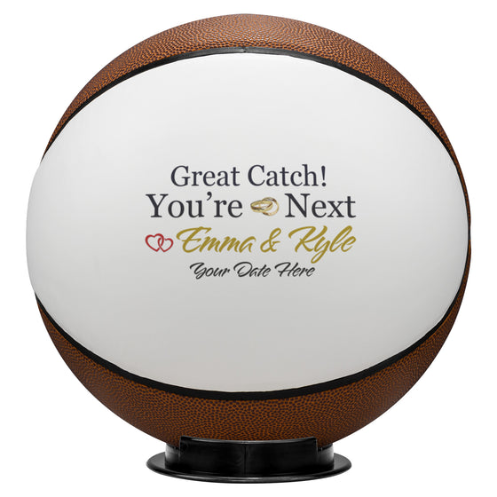 Custom Great Catch You’re Next -Mini Size Basketball for Wedding Garter Toss with Couple Names