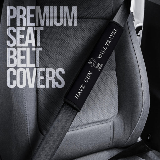 Have Gun Will Travel Blk- Seat Belt Cover